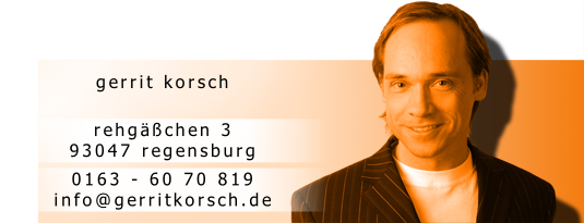 0163 - 60 70 819
info(at)gerritkorsch.de